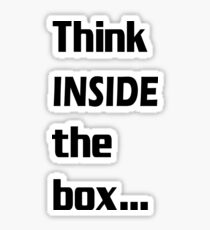 Think INSIDE the box #1 Sticker
