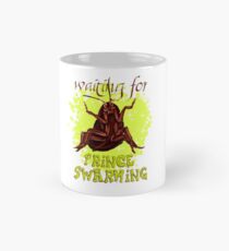 one day my roach prince will come Classic Mug