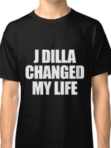 j dilla changed my life shirt