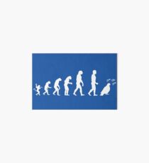 Evolution of man! So stupid! Art Board