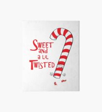 Sweet and a Lil Twisted Candy Cane Art Board