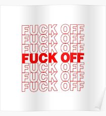 F**k Off Grocery Bag Poster