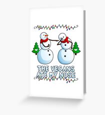 Vegans Ate my Nose Snowmen Greeting Card