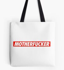 Motherfucker - Shirt Tote Bag