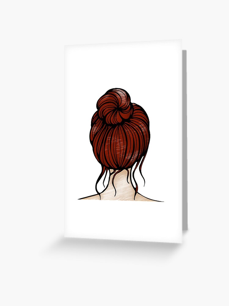 Messy Bun Pencil Sketch Greeting Card By Cinnamonknot Redbubble