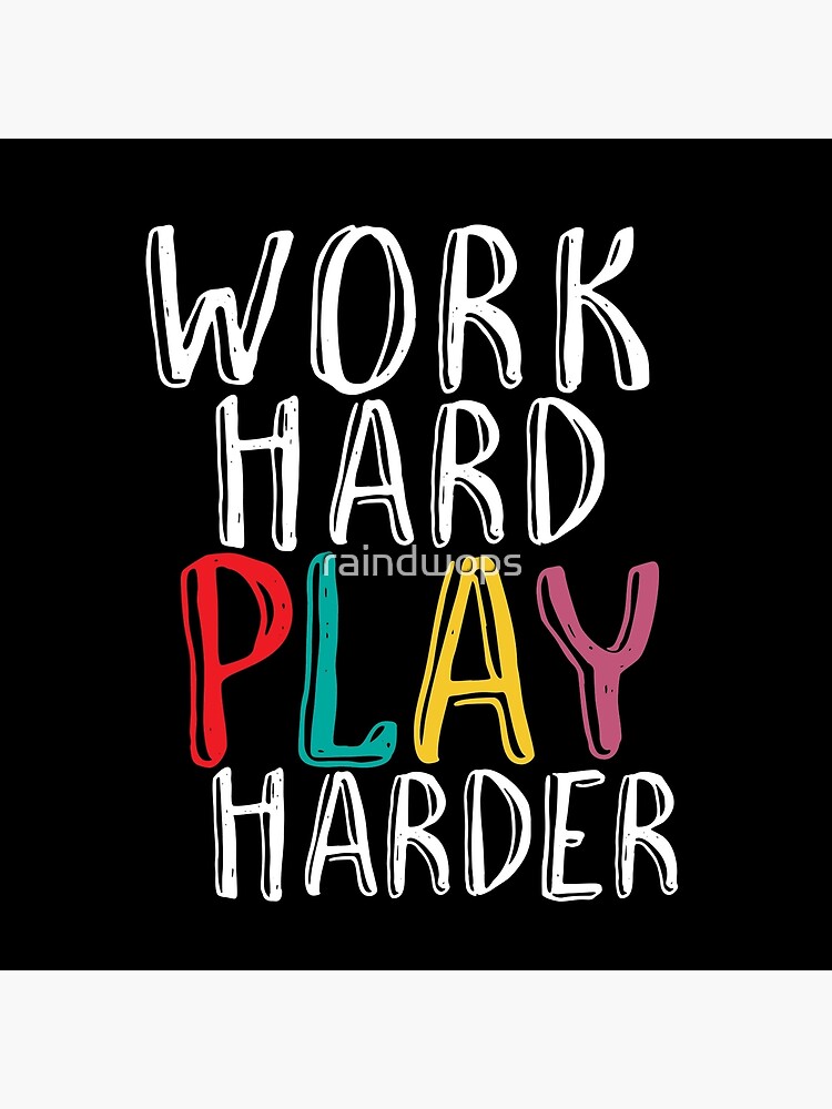 Work Hard Play Harder Funny Quote For Gamer Gaming Geek And Nerd