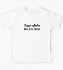 I Support My Brother Cure Brain Cancer - Brain Cancer T Shirt Kids Tee
