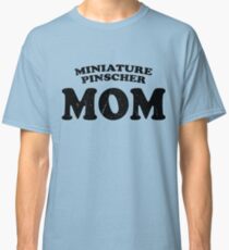 Miniature Pinscher Mom Dog Mother Cute Pet Distressed T-Shirt Gift For Animal Lover Shelter Worker Funny Classic T-Shirt
