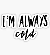 Freezing! Sticker