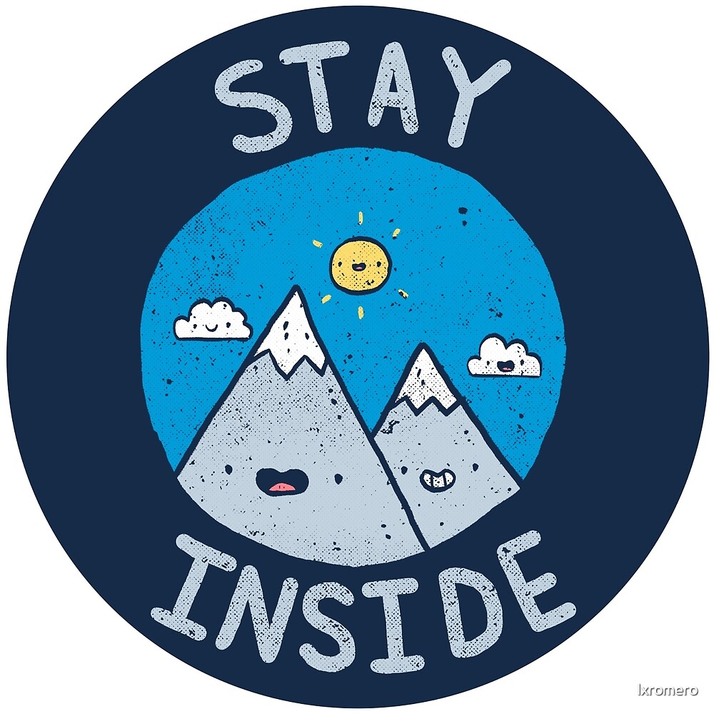"Stay Inside Sticker" by lxromero | Redbubble