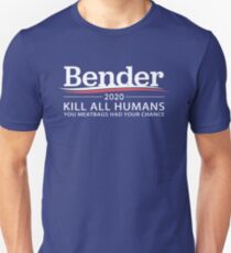 Bender 2020 "Kill All Humans" Unisex T-Shirt