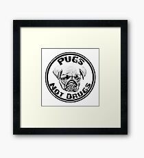 Pugs Not Drugs Meme Parody Framed Print