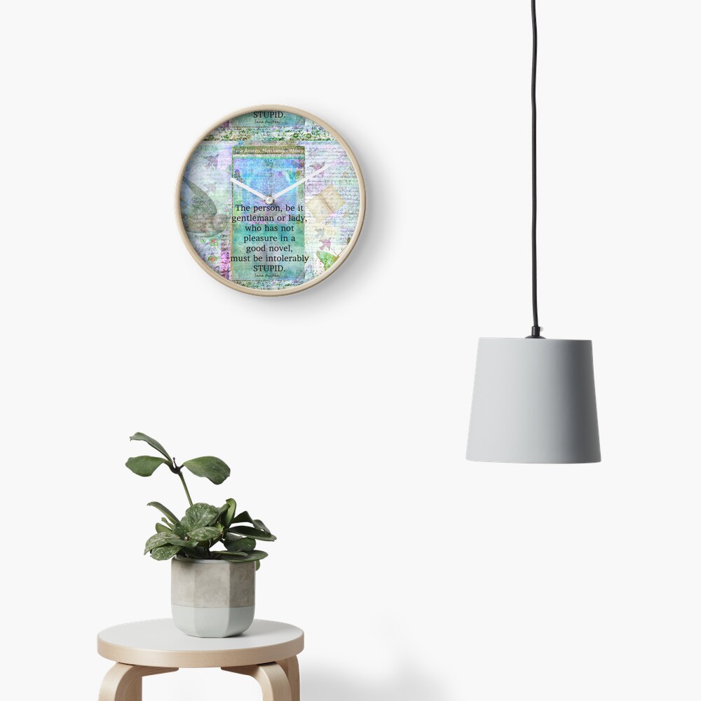 Jane Austen witty book quote Clock