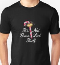 It's Not Gonna Lick Itself | Funny Christmas Unisex T-Shirt