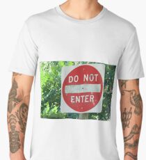 Do Not Enter Men's Premium T-Shirt