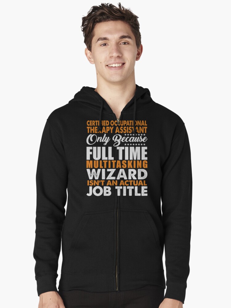 certified-occupational-therapy-assistant-job-title-zipped-hoodie-by