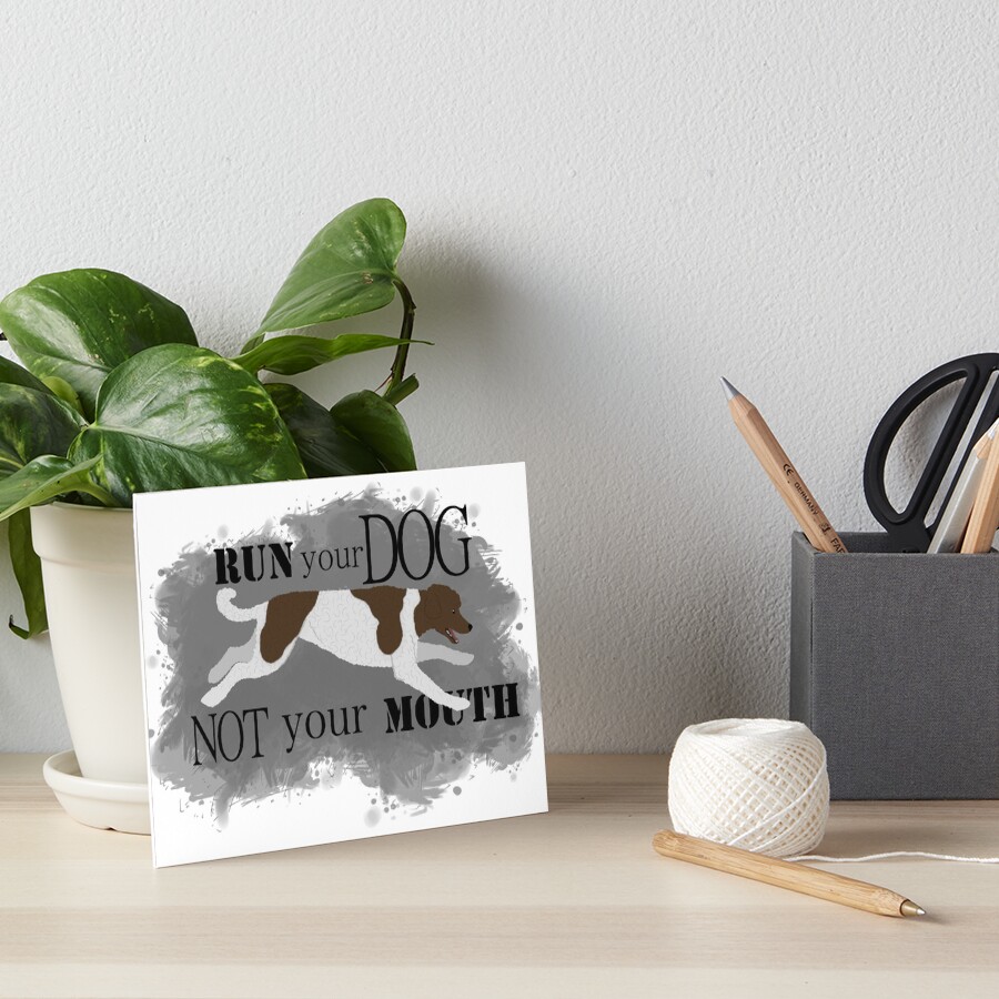 Run Your Dog Not Your Mouth Poodle Parti Brown and White Art Board Print