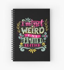 Cuaderno de espiral No soy raro, soy de edición limitada.