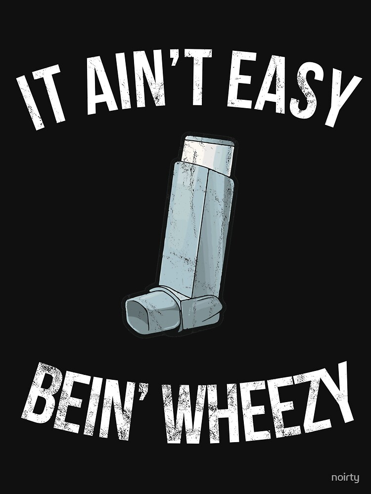 it's not easy being wheezy shirt