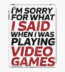 Funny Video Games Quote for Gaming Geek and Nerd Gamer iPad Case/Skin