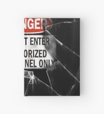 Do Not Enter Broken Glass Hardcover Journal