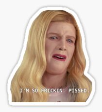 White Chicks -- So Frickin Pissed Sticker