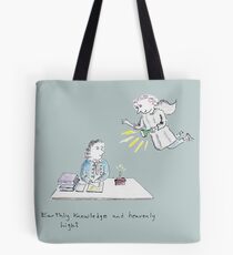 Earthly Knowledge and Heavenly Light Tote Bag