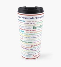 Things Musicals Taught Me Travel Mug