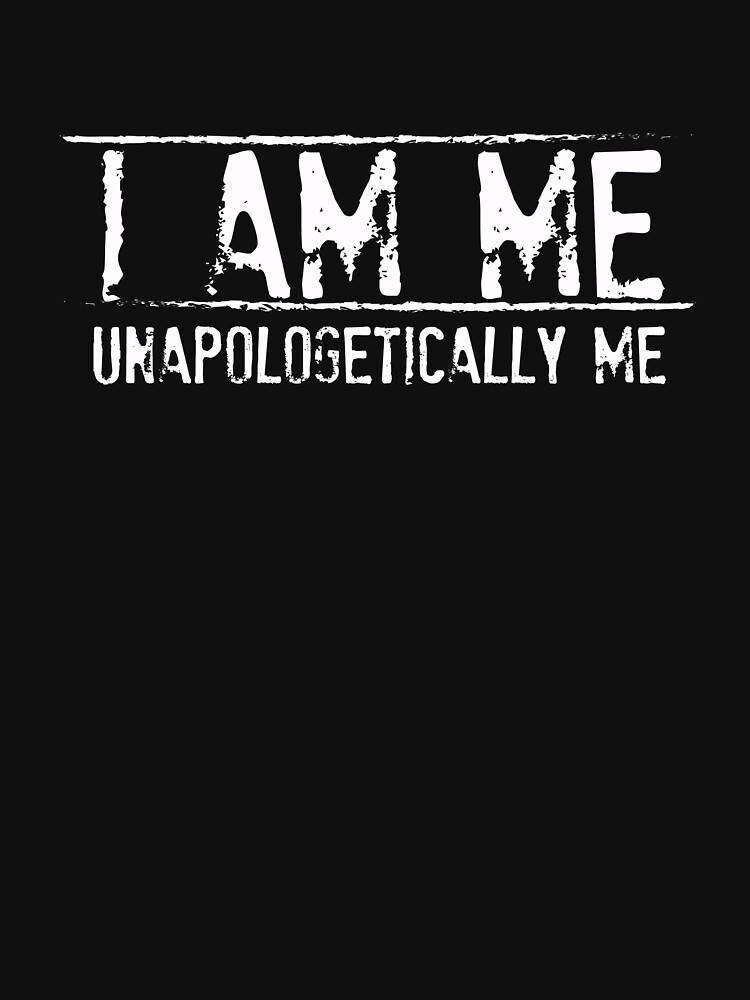 unapologetically me t shirt