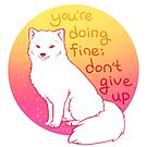 "Don't Give Up" Encouraging Arctic Fox by thelatestkate