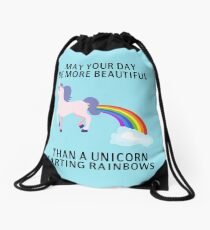 May Your Day Be More Beautiful Than A Unicorn Farting Rainbows Drawstring Bag