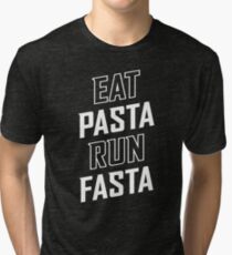 Eat Pasta Run Fasta Tri-blend T-Shirt