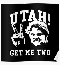 utah get me two Poster