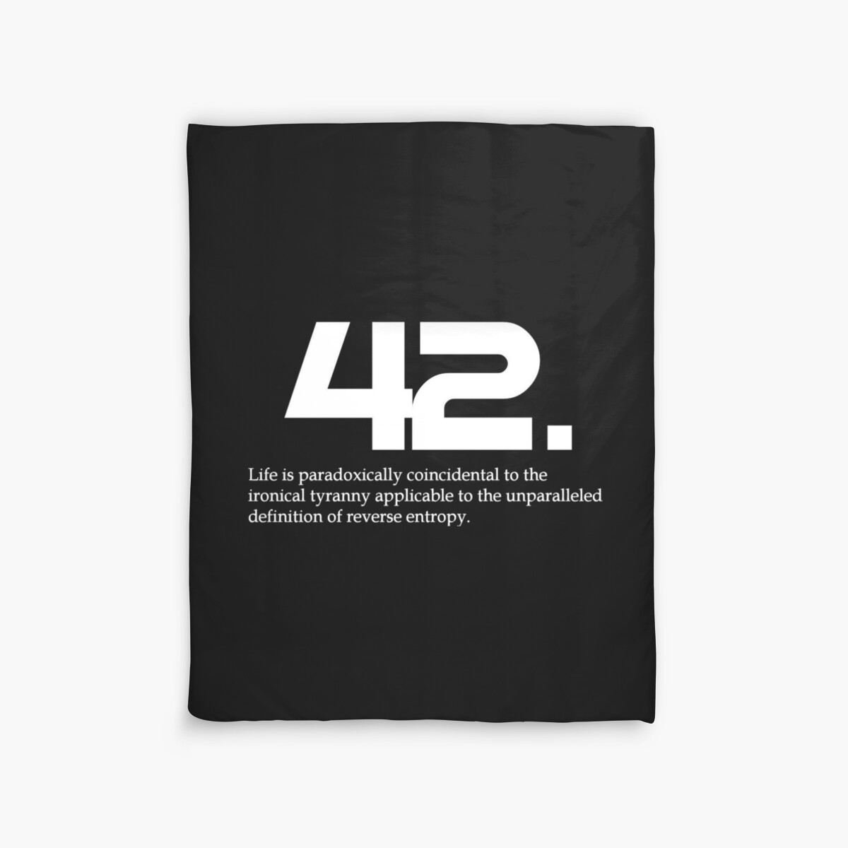 "The meaning of life is 42 Hitchhiker's Guide to the Galaxy" Duvet