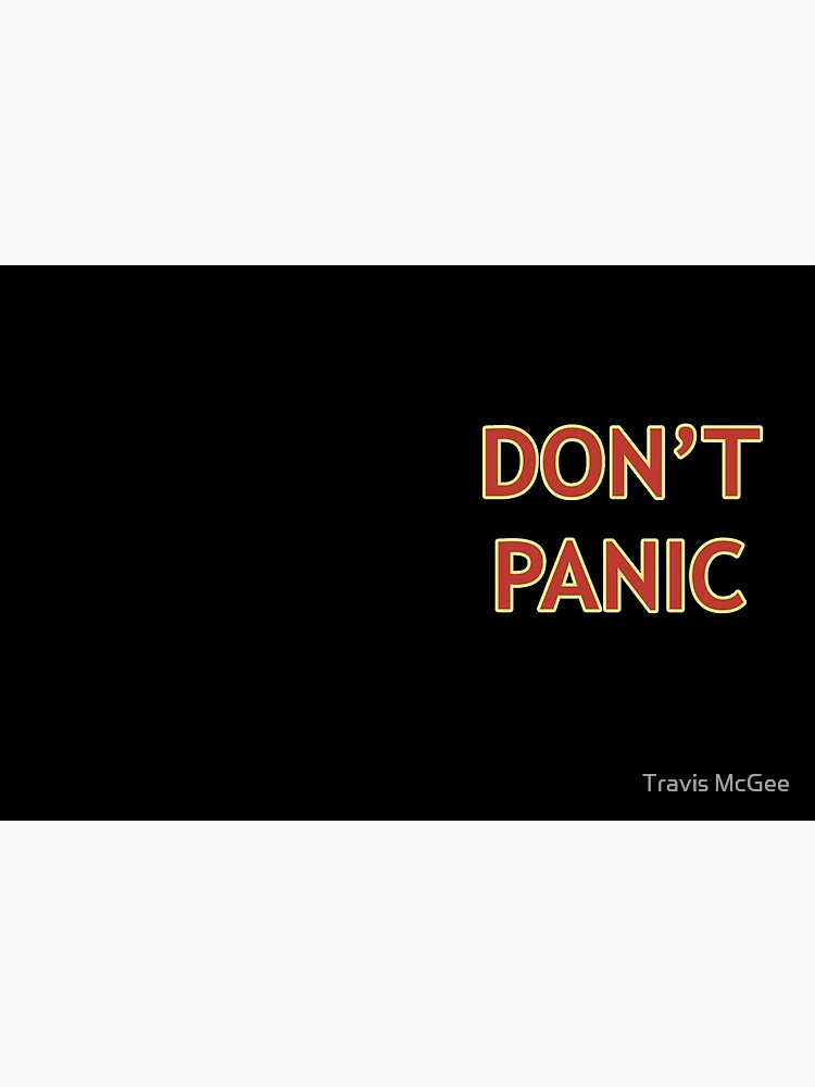 Don't Panic - Hitchhiker's Guide to the Galaxy by bradlo