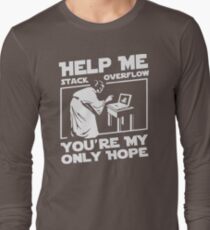 Help Me Stack Overflow Youre Myo Nly Hope Custom Gildan Men Tshirt SA87 New Product Long Sleeve T-Shirt