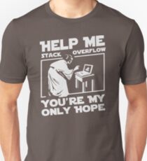 Help Me Stack Overflow Youre Myo Nly Hope Custom Gildan Men Tshirt SA87 New Product Unisex T-Shirt