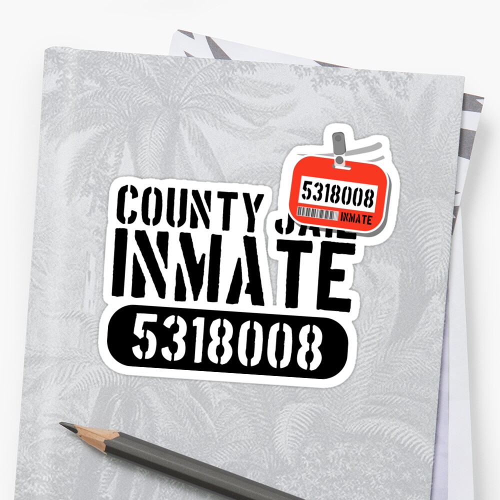 "Inmate with tag" Sticker by AurlexTees Redbubble