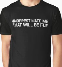 Camiseta gráfica Subestimarme que sea divertida Cita divertida