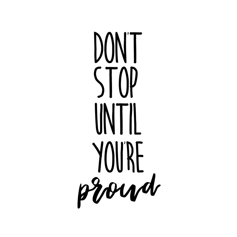 quote-don-t-stop-until-you-re-proud-by-adele-mawhinney-redbubble