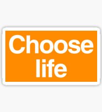 Choose Life - Trainspotting Sticker