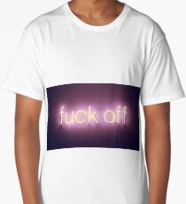fuck off Long T-Shirt