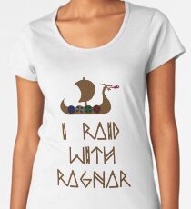 I Raid with Ragnar Women's Premium T-Shirt