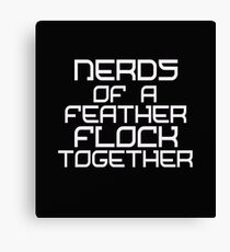 Nerds Of A Feather Canvas Print