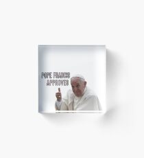 Pope Francis Approves Acrylic Block