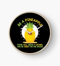 Sei wie eine Ananas Uhr