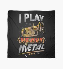 I Play Heavy Metal Tuba Funny Quote Pun Horn Player Scarf