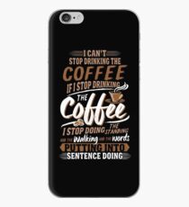 I Can't Stop Drinking The Coffee Funny Gilmore Girls iPhone Case