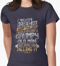 Camiseta entallada Nunca soñé que un día me convertiría en un anciano gruñón, pero