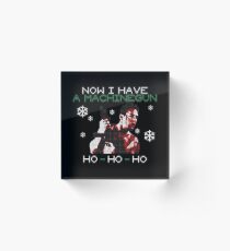 UGLY CHRISTMAS MACHINEGUN Acrylic Block